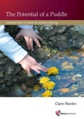 Potential of a Puddle: Creating Vision and Values for Outdoor Learning - cover