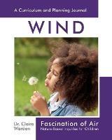 Fascination of Air: Nature-Based Inquiries for Children - Claire Warden - cover