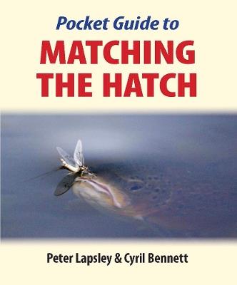 Pocket Guide to Matching the Hatch - Peter Lapsley - cover