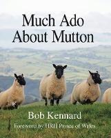 Much Ado About Mutton - Bob Kennard - cover
