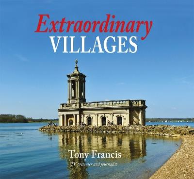 Extraordinary Villages - Tony Francis - cover