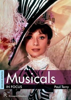 Musicals In Focus - 2nd Edition - Paul Terry - cover
