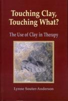 Touching Clay: Touching What?: The Use of Clay in Therapy