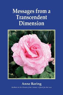 Messages from a Transcendent Dimension - Anne Baring - cover