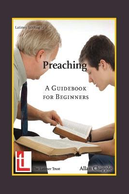 Preaching: A Guidebook for Beginners - Allan Chapple - cover
