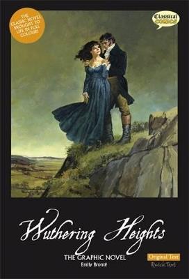 Wuthering Heights the Graphic Novel Original Text - Emily Bront - cover