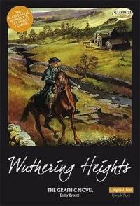 Wuthering Heights the Graphic Novel Original Text - Emily Brontë - cover