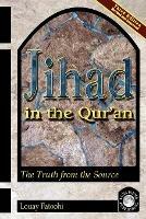 Jihad in the Qur'an: The Truth from the Source (Third Edition) - Louay Fatoohi - cover