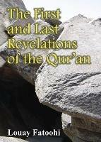 The First and Last Revelations of the Qur'an - Louay Fatoohi - cover