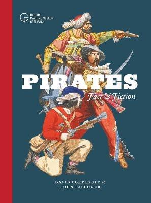 Pirates: Fact and Fiction - David Cordingly,John Falconer - cover
