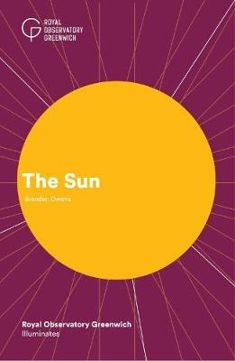 The Sun - Brendan Owens,Royal Observatory Greenwich - cover