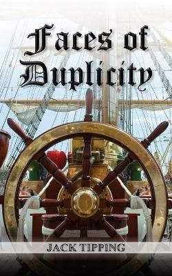 Faces of Duplicity - Jack Tipping - cover