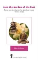 Java, the Garden of the East: Travel and Adventures of an American Woman in Java in 1897 - Eliza Ruhamah Scidmore - cover