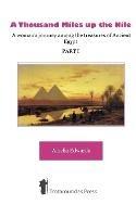 A Thousand Miles Up the Nile: A Woman's Journey Among the Treasures of Ancient Egypt