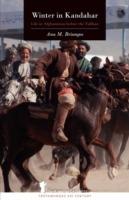 Winter in Kandahar: Life in Afghanistan Before the Taliban