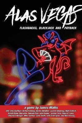 Alas Vegas: Flashbacks, Blackjack and Payback - James Wallis - cover