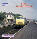 BR Blue: Type 4 Diesel Power