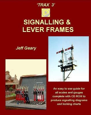 TRAX 3: Signalling and Lever Frames - Jeff Geary - cover