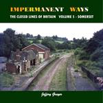 Impermanent Ways: the Closed Lines of Britain