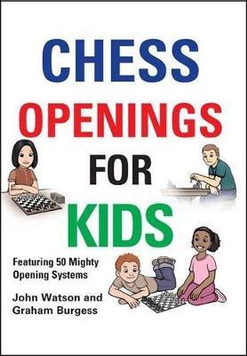Chess Openings for Kids - John Watson,Graham Burgess - cover