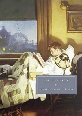 The Home-Maker - Dorothy Canfield Fisher,Karen Knox,Elaine Showalter - cover