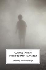 The Dead Man's Message: An Occult Romance