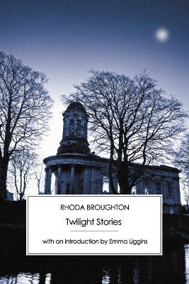 Twilight Stories - Rhoda Broughton - cover