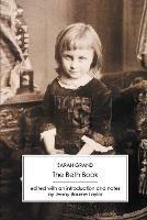The Beth Book: Being a Study from the Life of Elizabeth Caldwell Maclure, a Woman of Genius