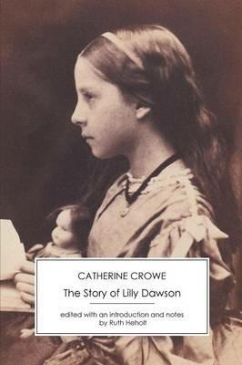 The Story of Lilly Dawson - Catherine Crowe - cover