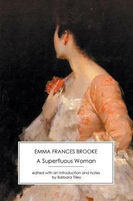 A Superfluous Woman - Emma Brooke, Emma Frances Brooke - cover