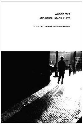 Wanderers: And Other Israeli Plays - cover