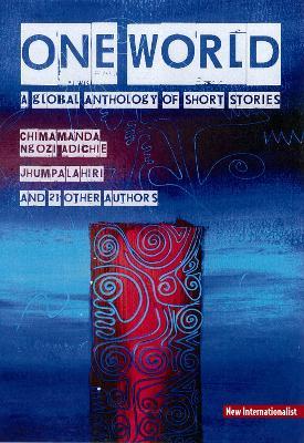 One World Anthology: A Global Anthology of Short Stories - Chris Brazier - cover