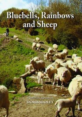 Bluebells, Rainbows and Sheep - Doris Sloley - cover