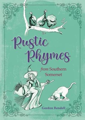 Rustic Rhymes from Somerset - Gordon Rendell - cover