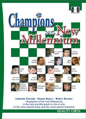 Champions of the New Millenium - Danny Kopec,Walter Browne,Lubomir Ftacnik - cover