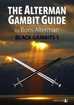 The Alterman Gambit Guide: Black Gambits 1