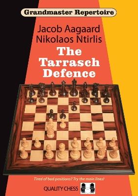 Grandmaster Repertoire 10 - The Tarrasch Defence - Nikolaos Ntirlis,Jacob Aagaard - cover