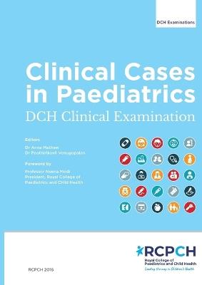 Clinical Cases in Paediatrics: DCH Clinical Examination - cover