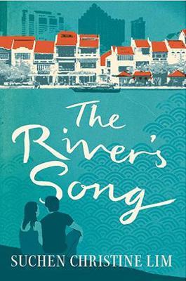 The River's Song - Suchen Christine Lim - cover