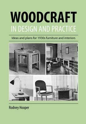 Woodcraft In Design And Practice - Rodney Hooper - cover