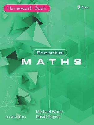 Essential Maths 7 Core - Michael White,David Rayner - cover