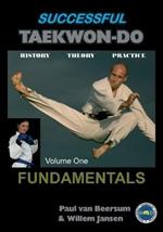 Successful Taekwon-Do: Vol 1 Fundamentals
