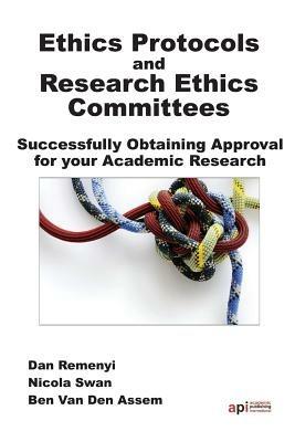 Ethics Protocols and Ethics Committees - D Remenyi,Nicola Swan,Ben Van Den Assem - cover