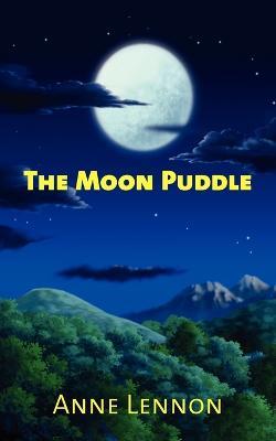 The Moon Puddle - Anne Lennon - cover