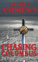 Chasing Columbus: History Detective Series Volume 1