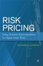 Risk Pricing: Using Quantum Electrodynamics for Higher Order Risks