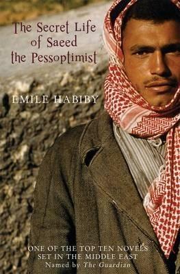 The Secret Life of Saeed the Pessoptimist - Imil Habibi - cover