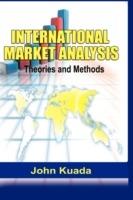 International Market Analysis: Theories and Methods (HB) - John E. Kuada - cover
