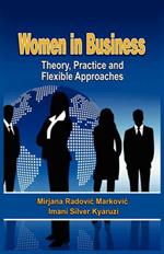 Women in Business: Theory, Practice and Flexible Approaches (PB)
