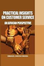 Practical Insights on Customer Service: An African Perspective